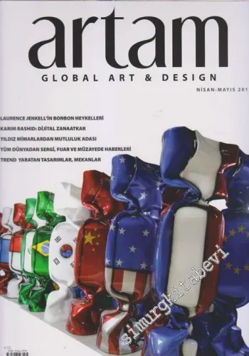 Artam Global Art and Design - Dosya: Laurence Jenkell'in Bonbon Heykelleri  - Sayı: 17      Nisan - Mayıs