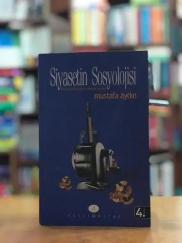 Siyasetin Sosyolojisi (Bir Sosyal Kurum Olarak Siyaset)