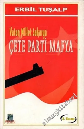 Vatan Millet Sakarya / Çete Parti Mafya -        2002