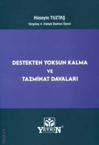 Destekten Yoksun Kalma ve Tazminat Davaları