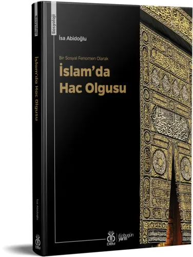 İslam’da Hac Olgusu İsa Abidoğlu İslam’da Hac Olgusu İsa Abidoğlu