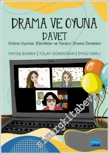 Drama ve Oyuna Davet Online Oyunlar Etkinlikler ve Yaratıcı Drama Örnekleri -         2023