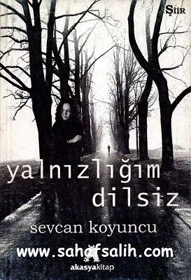 Yalnızlığım Dilsiz
