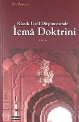 Klasik Usul Düşüncesinde İcma Doktrini