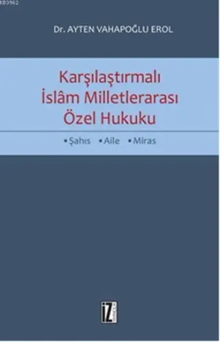 Karşılaştırmalı İslam Milletlerarası Özel Hukuku