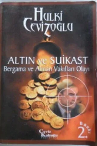 Altın ve Suikast Bergama ve Alman Vakıfları Olayı