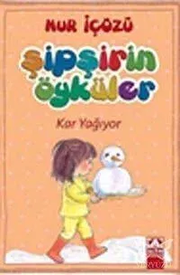 Kar Yağıyor / Şipşirin Öyküler