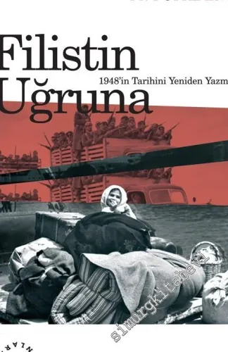 Filistin Uğruna: 1948'in Tarihini Yeniden Yazmak -