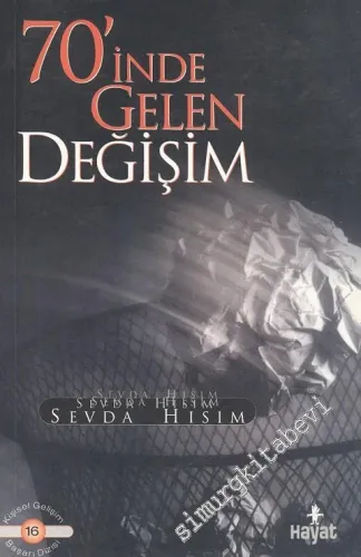 70'inde Gelen Değişim -