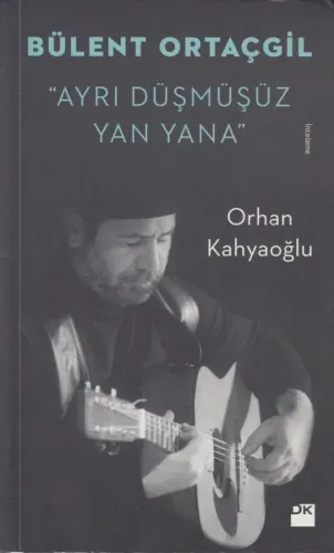Bülent Ortaçgil "Ayrı Düşmüşüz Yan Yana"