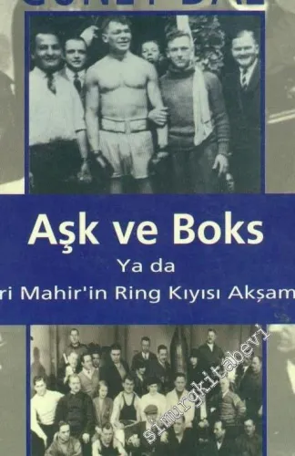 Aşk ve Boks ya da Sabri Mahir'in Ringi Kıyısı Akşamları -        1998