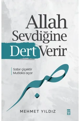 ALLAH SEVDİĞİNE DERT VERİR