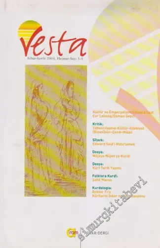 Vesta: Kültür, Sanat, Kitap Dizisi - Sayı: 3 - 4      Bihar - Havin