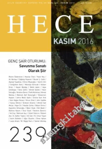 Hece Aylık Edebiyat Dergisi - Dosya: Genç Şair Oturumu - Savunma Sanatı Olarak Şiir - Sayı: 239      Kasım