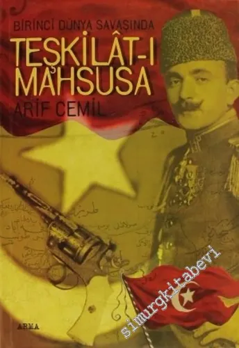 Birinci Dünya Savaşında Teşkilat - ı Mahsusa -        2006