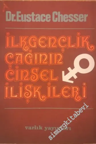 İlkgençlik Çağının Cinsel İlişkileri -        1972