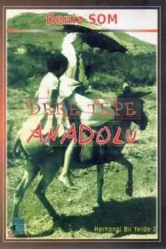 Dere Tepe Anadolu