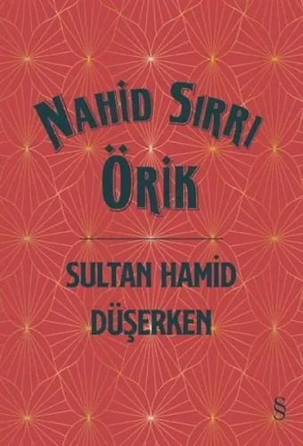 Sultan Hamid Düşerken