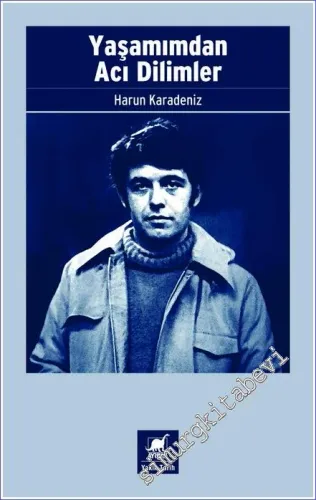 Yaşamımdan Acı Dilimler -         2022