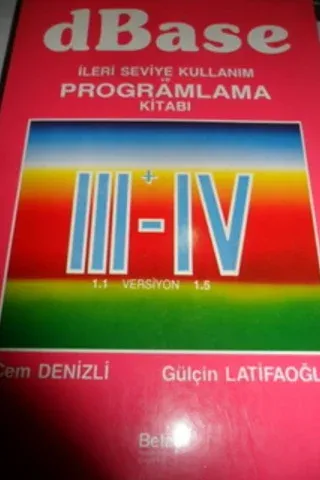 dBase İleri Seviye Kullanım ve Programlama Kitabı