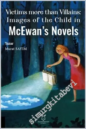 Victims more than Villains: Images of the Child in McEwan's Novels -         2022