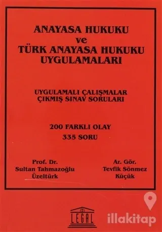 Anayasa Hukuku ve Türk Anayasa Hukuku Uygulamaları
