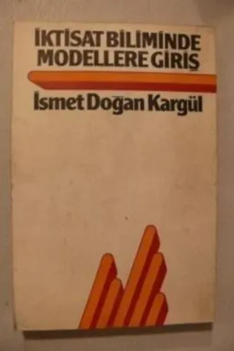 İktisat Biliminde Modellere Giriş