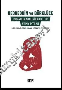 Bedreddin ve Börklüce : Osmanlı'da Sınıf Mücadeleleri ve 1416 İhtilali -
