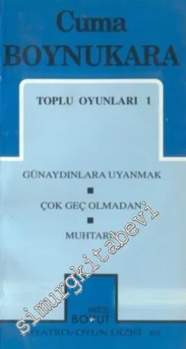 Toplu Oyunları 1: Günaydınlara Uyanmak / Çok Geç Olmadan Muhtaro -        1997