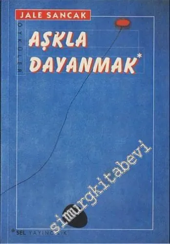 Aşkla Dayanmak -        2000