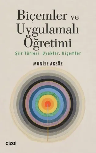 Biçemler ve Uygulamalı Öğretimi; Şiir Türleri,Uyaklar,Biçemler