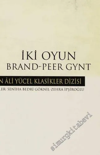 İki Oyun: Brand / Peer Gynt CİLTLİ -