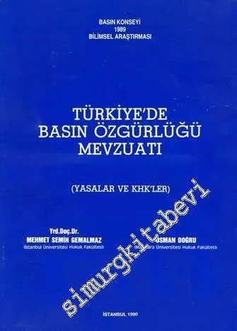 Türkiye'de Basın Özgürlüğü Mevzuatı ( Yasalar ve KHK'ler ) -        1990