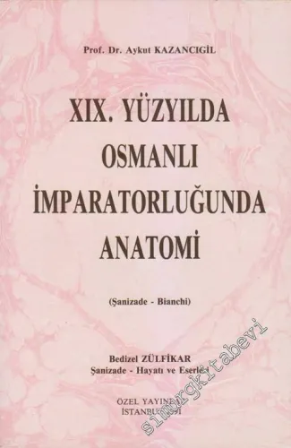 XIX. Yüzyılda Osmanlı İmparatorluğu'nda Anatomi -
