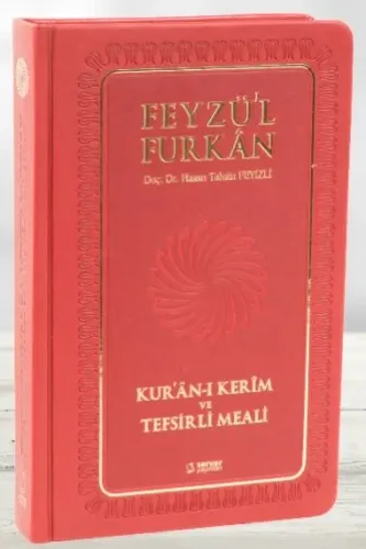 Feyzü'l Furkan Kur'ân-ı Kerîm ve Tefsirli Meali (Orta Boy - Mushaf ve 