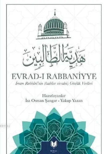 Evrad-ı Rabbaniyye İmam Rabbani'nin Kuddise Sirruhu Günlük Virdleri