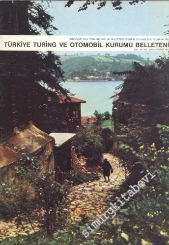Turing - Türkiye Turing ve Otomobil Kurumu Belleteni - Sayı: 53 - 332, Mayıs - Haziran 1976       1976