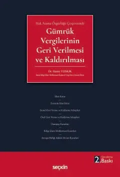 Hak Arama Özgürlüğü Çerçevesinde Gümrük Vergilerinin Geri Verilmesi ve Kaldırılması