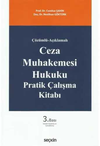 Ceza Muhakemesi Hukuku Pratik Çalışma Kitabı