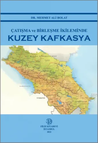 Çatışma ve Birleşme İkileminde Kuzey Kafkasya