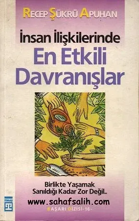 İnsan İlişkilerinde En Etkili Davranışlar