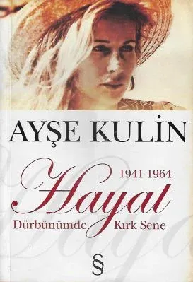 Hayat Dürbünümde Kırk Sene 1941-1964