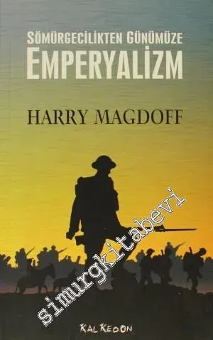 Sömürgecilikten Günümüze Emperyalizm -