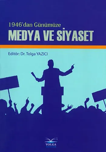 1946'dan Günümüze Medya ve Siyaset