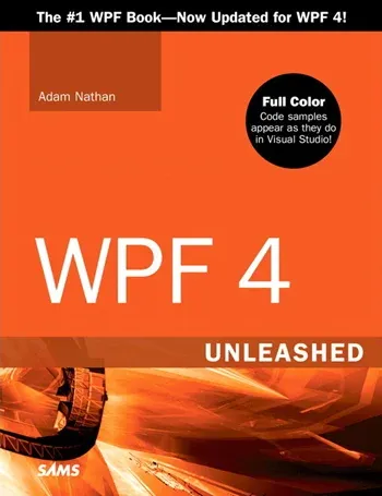 WPF 4 Unleashed Adam Nathan