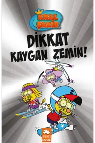 KRAL ŞAKİR 12 - DİKKAT KAYGAN ZEMİN !