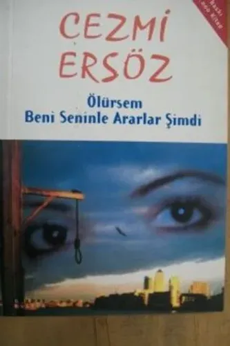 Ölürsem Beni Seninle Ararlar Şimdi