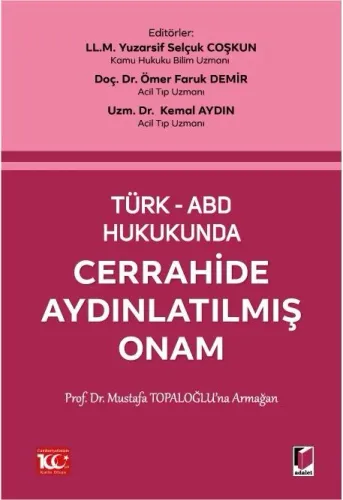 Türk-Abd Hukukunda Cerrahide Aydınlatılmış Onam