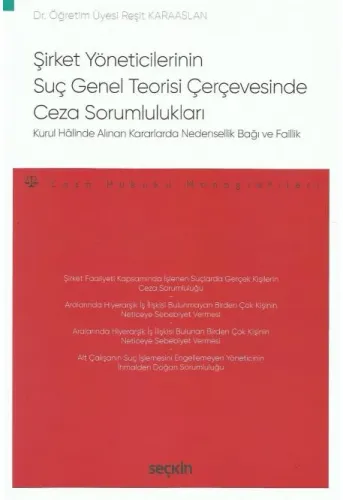 Şirket Yöneticilerinin Suç Genel Teorisi Çerçevesinde Ceza Sorumlulukları