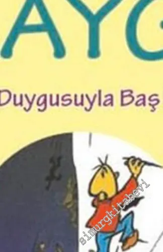 Kaygı : Sınanma Duygusuyla Baş Edebilme -        2017